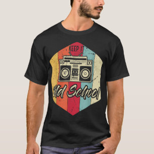 Camiseta Mantenha-O No Salto De Música Da Antiga Escola Rap