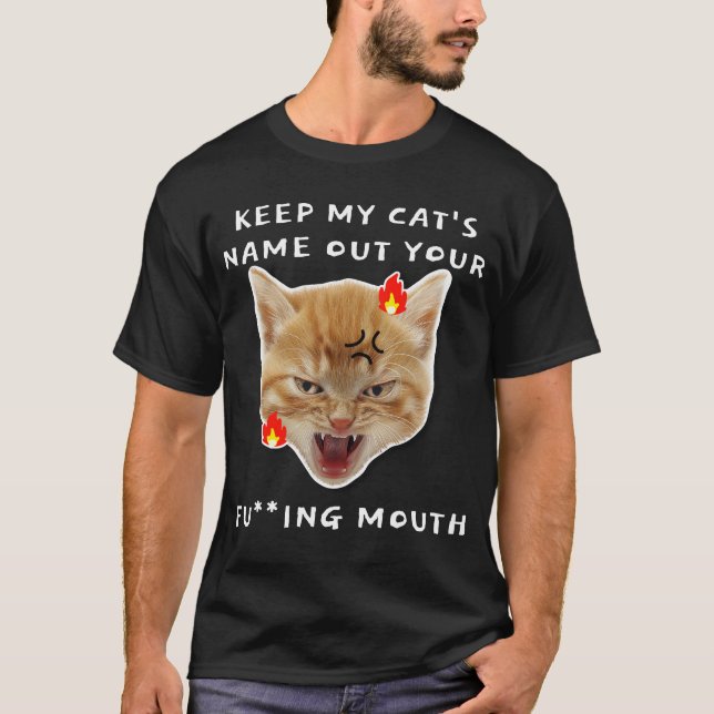 Camiseta Mantenha o nome do meu gato fora do seu gato de es (Frente)