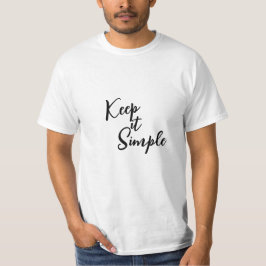 Camiseta Mantenha-o simples