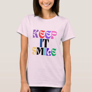 Camiseta Mantenha-O Sorriso