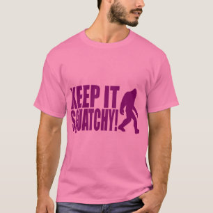 CAMISETA MANTENHA-O SQUATCHY! ENCONTRANDO BIGFOOT - BOBO
