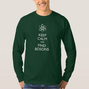 Camiseta Mantenha o t-shirt calmo dos Bosons do achado