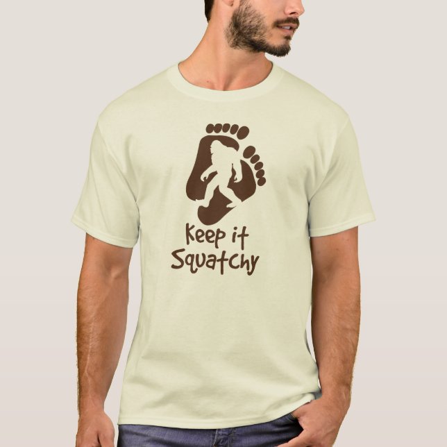 Camiseta Mantenha-o t-shirt de Squatchy (Frente)