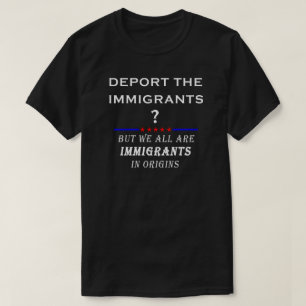 Camiseta Mantenha o t-shirt dos imigrantes