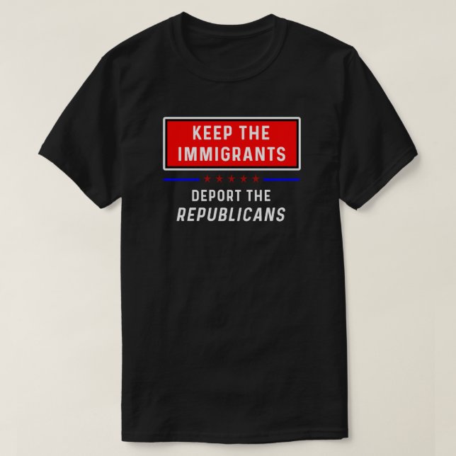 Camiseta Mantenha o t-shirt dos imigrantes (Frente do Design)