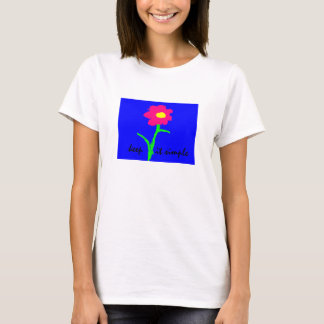 Camiseta Mantenha-o t-shirt simples com a flor brilhante