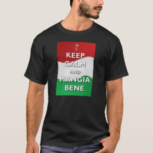 Camiseta Mantenha o Tshirt calmo de Mangia Bene Italia
