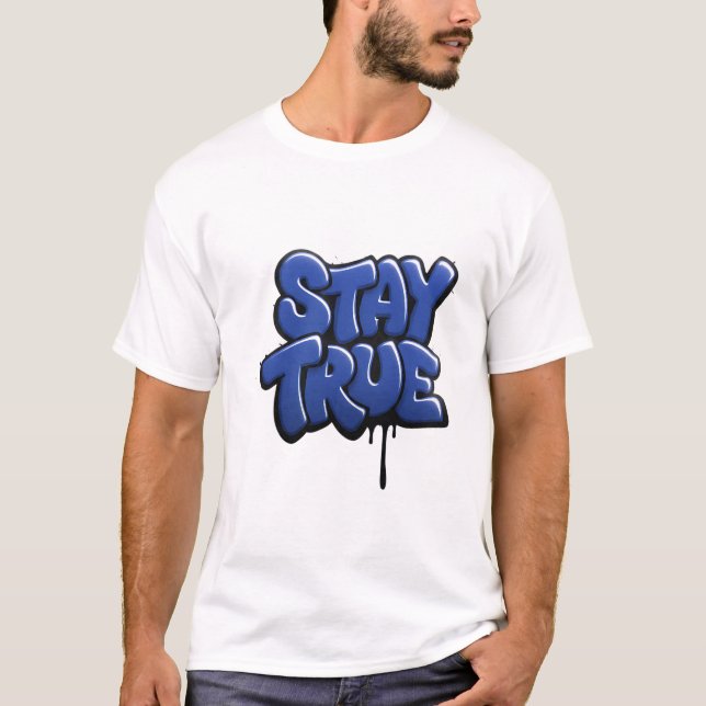 Camiseta Mantenha o verdadeiro Grafite Streetwear Graphic T (Frente)