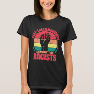 Camiseta Mantenha Os Imigrantes Deportando O Imigrante Raci