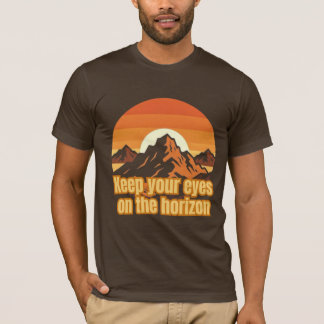 Camiseta Mantenha os Olhos no Horizonte – Montanha Motivaci