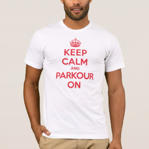 Camiseta Mantenha Parkour calmo