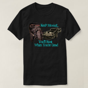 Camiseta Mantenha rato movente Rod que você oxidará quand