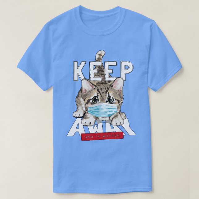 Camiseta Mantenha-se afastado (Frente do Design)