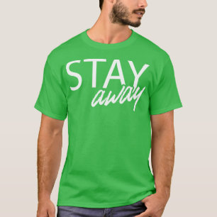 Camiseta Mantenha-se afastado do distanciamento social em q