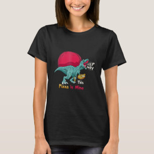 Camiseta Mantenha-se Afastado Esta Pizza É Minha Rex Dinoss