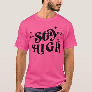 Camiseta Mantenha-se alto