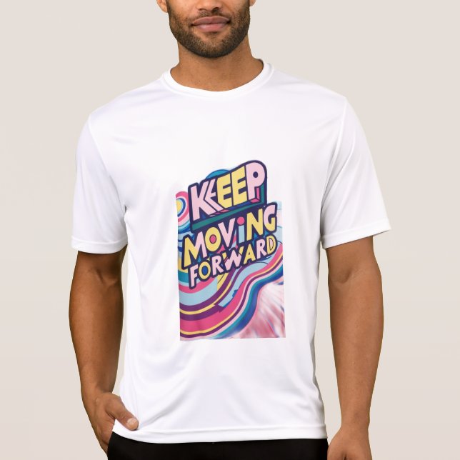 CAMISETA MANTENHA-SE AVANÇANDO (Frente)