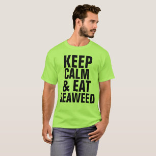 Camiseta MANTENHA-SE CALMA E COMA t-shirts de SEMENTE MARÍT