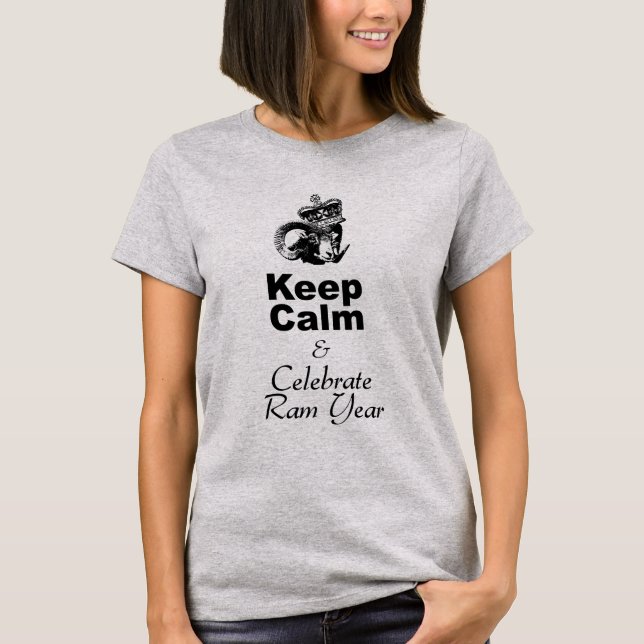 Camiseta Mantenha-se Calmo Celebrar Ano Ram Mulheres Camise (Frente)