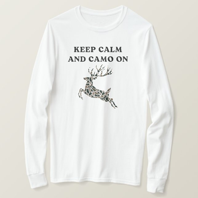 Camiseta Mantenha-se Calmo e Camo Ligado | Deer Hunting (Frente do Design)