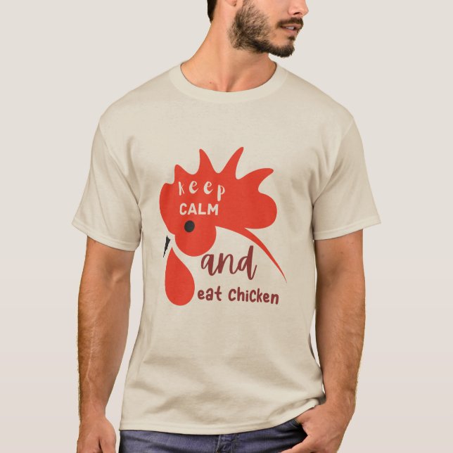 Camiseta mantenha-se calmo e coma frango engraçado (Frente)