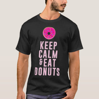 Camiseta Mantenha-Se Calmo E Coma Pistas de Rosquinhas pira