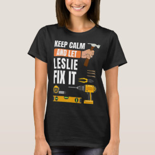Camiseta Mantenha-Se Calmo E Deixe Leslie Consertar A Const