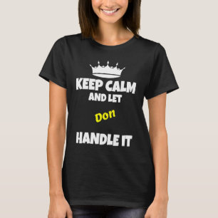 Camiseta Mantenha-se calmo e deixe o don fazer isso humor s