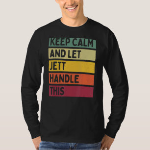 Camiseta Mantenha-Se Calmo E Deixe O Jett Lidar Com Esta Co