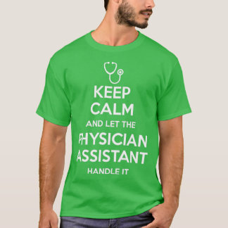 Camiseta Mantenha-Se Calmo E Deixe O Médico Assistente Lida