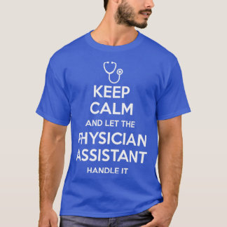 Camiseta Mantenha-Se Calmo E Deixe O Médico Assistente Lida