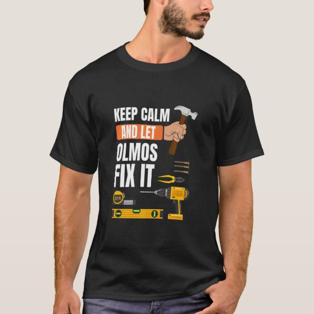 Camiseta Mantenha-Se Calmo E Deixe O Olmos Consertar A Cons (Frente)