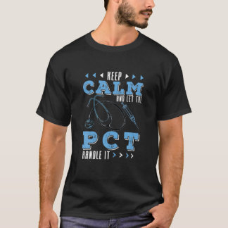 Camiseta Mantenha-Se Calmo E Deixe Que A PCT Manipule O Tra
