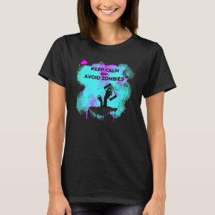 Camiseta Mantenha-Se Calmo E Evite Zombies Tech Zombie Apoc