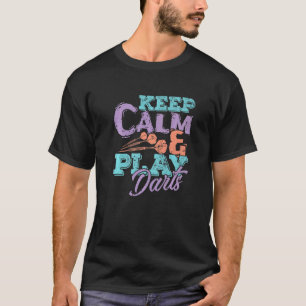 Camiseta Mantenha-Se Calmo E Jogue Dardos