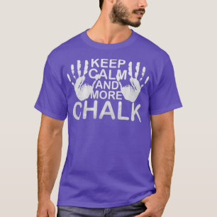 Camiseta Mantenha-Se Calmo E Mais Pedra De Pedra Magnésia