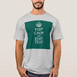 Camiseta Mantenha-Se Calmo E Mantenha Seu Texto Em Turquesa