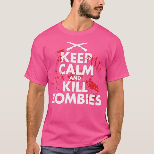 Camiseta Mantenha-Se Calmo E Matar Zombies (Frente)