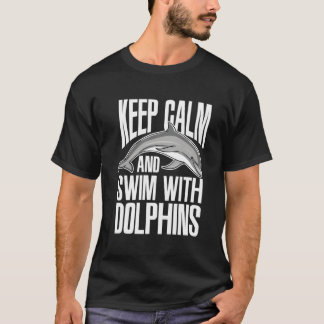 Camiseta Mantenha-Se Calmo E Natação Com Golfinho Cugado