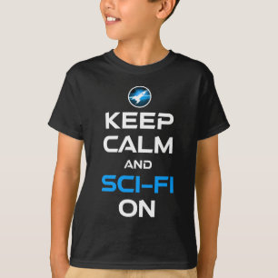 Camiseta Mantenha-Se Calmo E O Sci-Fi Ligado