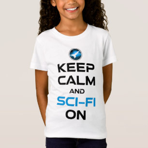 Camiseta Mantenha-Se Calmo E O Sci-Fi Ligado