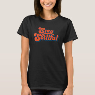 Camiseta Mantenha-se espiritual Citação