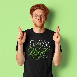 Camiseta Mantenha-se estranho e único Nerd de introdução