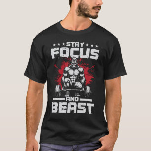 Camiseta Mantenha-se focado e besta - Motivação do Gym