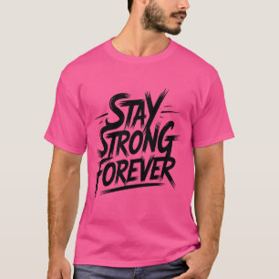 Camiseta Mantenha-se Forte