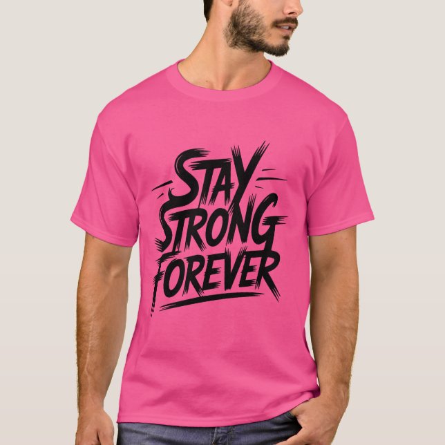 Camiseta Mantenha-se Forte (Frente)