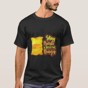 Camiseta Mantenha-se fresco Bolsas de queijo nacional Dia d