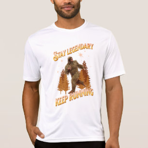 Camiseta Mantenha-Se Legendário, Continue Correndo Engraçad