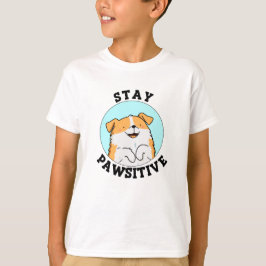 Camiseta Mantenha-Se Pawsitive Engraçado Sorrindo Canhões