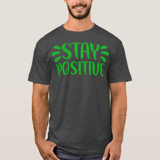 Camiseta Mantenha-se positivo 1